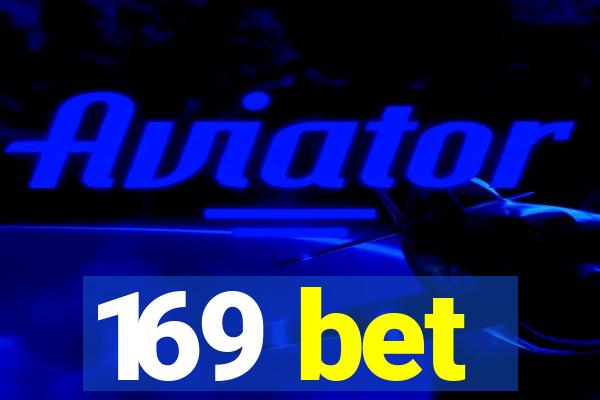 169 bet